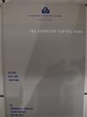 The European Central Bank: History, Role And Functions The European Central Bank: History, Role And Functions