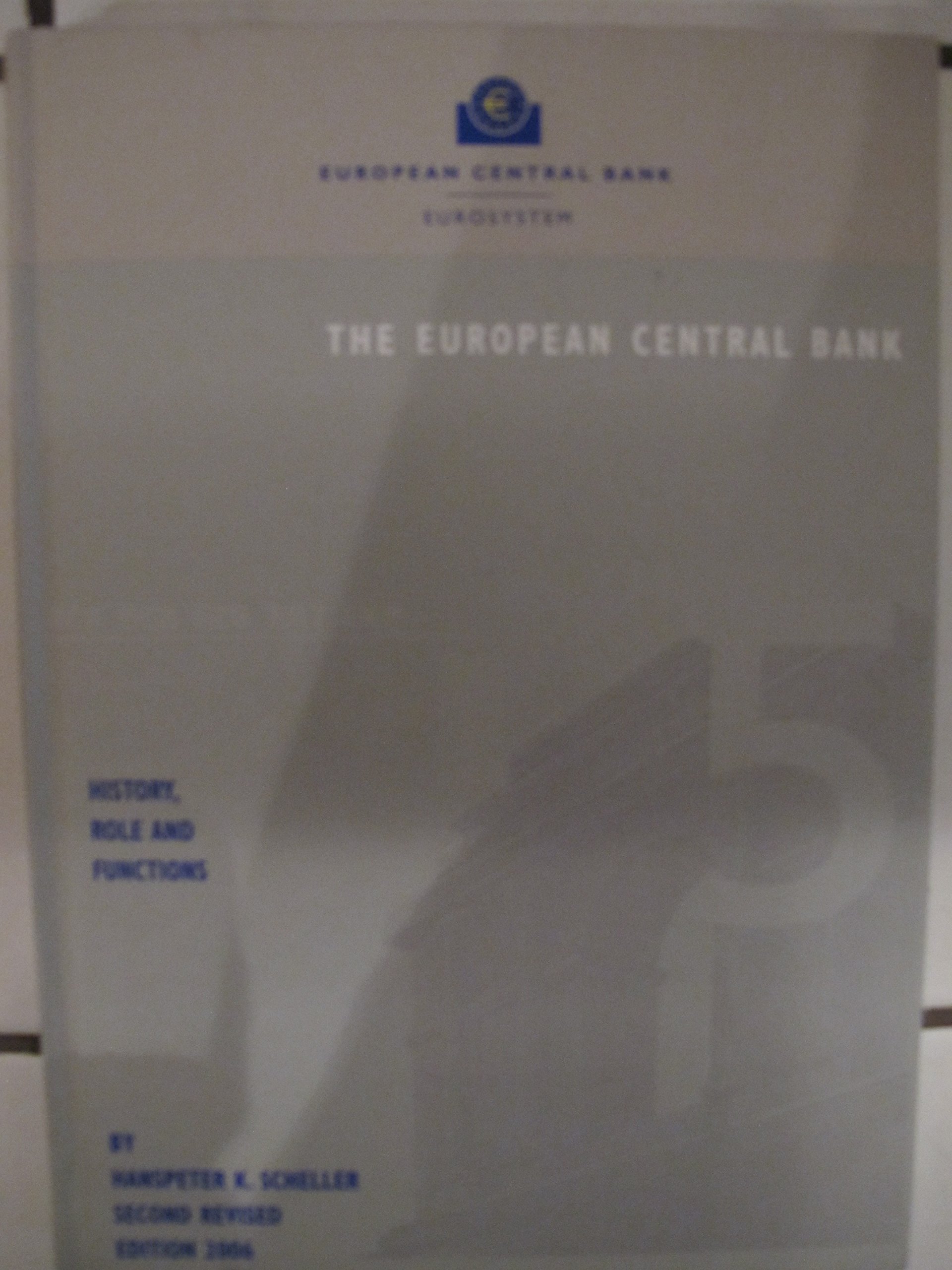 The European Central Bank: History, Role And Functions (Hardcover)