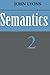 Semantics: Volume 2 1st edition by Lyons, John (1977) Paperback