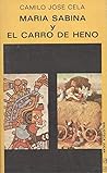 María Sabina Y El Carro De Heno: O, El Inventor De La Guillotina