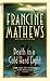 Death in a Cold Hard Light by Francine Mathews (1999-05-04)