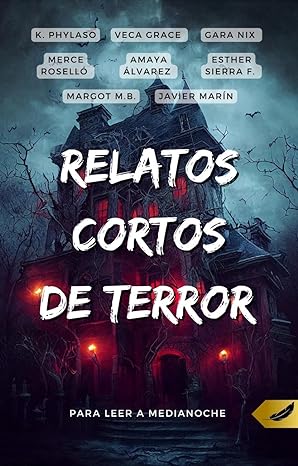 Portada de Relatos cortos de terror: Para leer a medianoche, de K. Phylaso