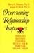 Overcoming Relationship Impasses: Ways to Initiate Change When Your Partner Won't Help by Barry L. Duncan (1991-09-01)