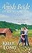 The Amish Bride of Ice Mountain by Kelly Long (2014-11-04)