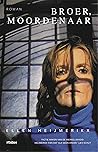 Broer, moordenaar (Dutch Edition)