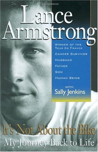 By Lance Armstrong, Sally Jenkins: It's Not About the Bike: My Journey Back to Life