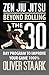 By Mr Oliver Staark Zen Jiu Jitsu: The 30 Day Program to Improve Your Jiu Jitsu Game 1000%