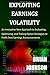 Exploiting Earnings Volatility: An Innovative New Approach to Evaluating, Optimizing, and Trading Option Strategies to Profit from Earnings Announcements 1st edition by Johnson, Brian (2015) Paperback