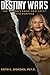 Destiny Wars: The Journey f...