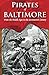 Pirates of Baltimore: From ...