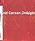 David Carson: 2ndsight: Grafik Design After the End of Print by Lewis Blackwell (1997-11-03)