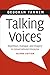 Talking Voices: Repetition, Dialogue, and Imagery in Conversational Discourse (Studies in Interactional Sociolinguistics) 2nd edition by Tannen, Deborah (2007) Paperback