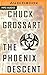 The Phoenix Descent by Chuck Grossart (2016-03-15)