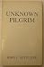 Unknown Pilgrim by John Sutcliffe