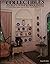 Collectibles Market Guide & Price Index To Limited Edition Plates, Figurines, Bells, Graphics, Steins and Dolls 1985