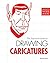 Drawing Caricatures (Artist's Workbook) by Peter Gray (2009-08-01)