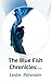 The Blue Fish Chronicles: Journey to Emotional Wellness