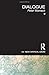 Dialogue (The New Critical Idiom) by Peter Womack (2011-05-28)