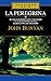 La Peregrina (Spanish Edition) by John Bunyan (2009-02-10)
