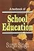A Textbook of School Education