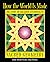 How the World Is Made: The Story of Creation According to Sacred Geometry by John Michell (2-Mar-2012) Paperback