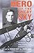 Hero of the Angry Sky: The World War I Diary and Letters of David S.Ingalls, America's First Naval Ace (War and Society in North America) 1st edition by Ingalls, David S. (2013) Hardcover