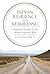 By Donald L. Fixico - Indian Resilience and Rebuilding: Indigenous Nations in the Moder (2nd Edition) (2013-10-25) [Paperback]