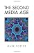The Second Media Age by Mark Poster (1995-08-03)