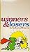 Winners & Losers by Sydney J. Harris