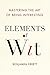 Elements of Wit: Mastering the Art of Being Interesting by Benjamin Errett(2014-10-07)