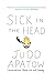 Sick in the Head: Conversations About Life and Comedy by Judd Apatow (2016-03-10)