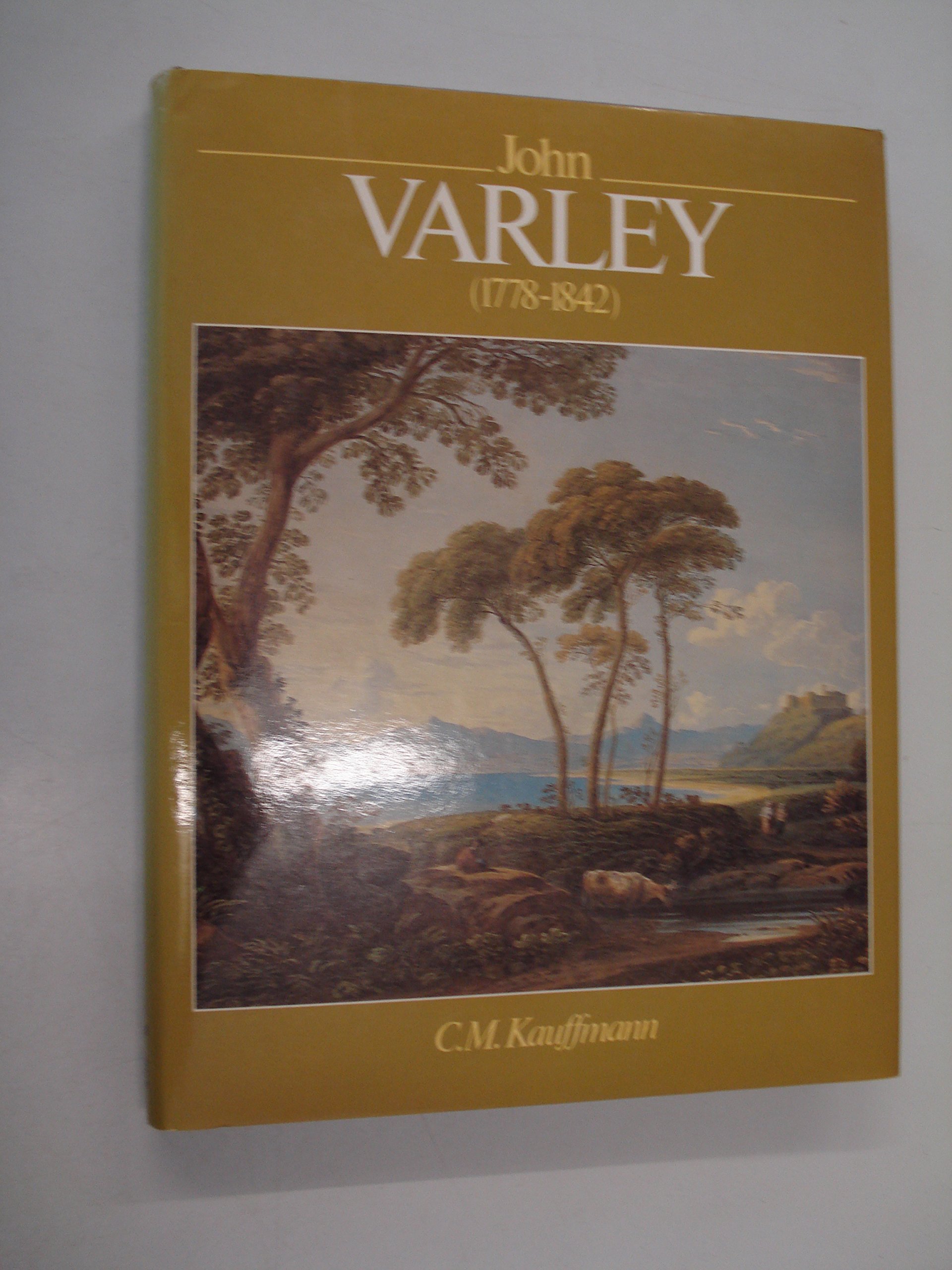 John Varley, 1778-1842 (Hardcover)