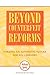 Beyond Counterfeit Reforms: Forging an Authentic Future for All Learners by William Spady (2001-03-14)