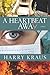 A Heartbeat Away: A Novel by Harry Kraus (2012-09-01)