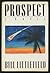 Prospect by Littlefield, Bill (1989) Hardcover