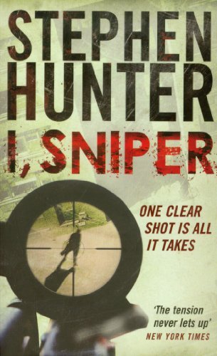 I, Sniper by Stephen Hunter