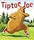 Tiptoe Joe by Ginger Foglesong Gibson (2013-04-23)
