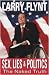 Sex Lies and Politics, the Naked Truth, By Larry Flynt, 1st Edition Hardcover