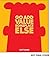 Go Add Value Someplace Else: A Dilbert Book by Scott Adams (2014-10-28)