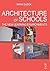 Architecture of Schools: The New Learning Environments by Dudek, Mark (2000) Paperback