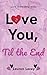 Love You, Til the End (Love in Beverly Mills Book 3)