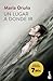 Un lugar a donde ir (Los libros del Puerto Escondido 2): Edición limitada a precio especial