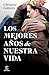 Los mejores años de nuestra...