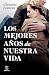 Los mejores años de nuestra vida