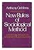 New Rules for Sociological Method: A Positive Critique of Interpretive Sociologies