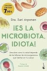 ¡Es la microbiota...