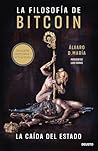 La filosofía de Bitcoin: La caída del Estado