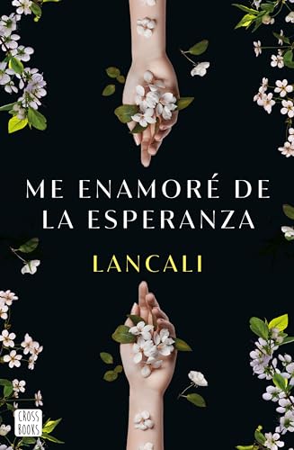 Portada de Me enamoré de la esperanza, de Lancali