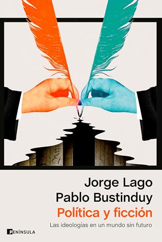 Política y ficción. Las ideologías en un mundo sin futuro (Paperback)