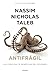 Antifrágil: Las cosas que se benefician del desorden